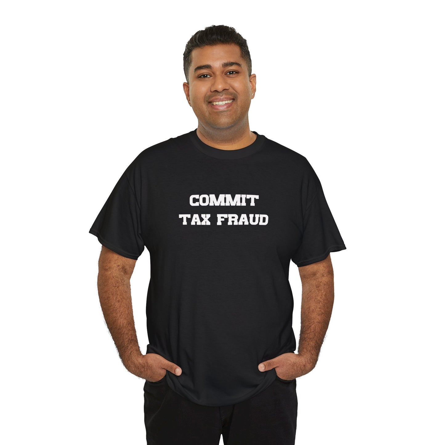Commit Tax Fraud