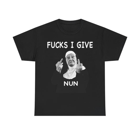 F*cks I give, Nun