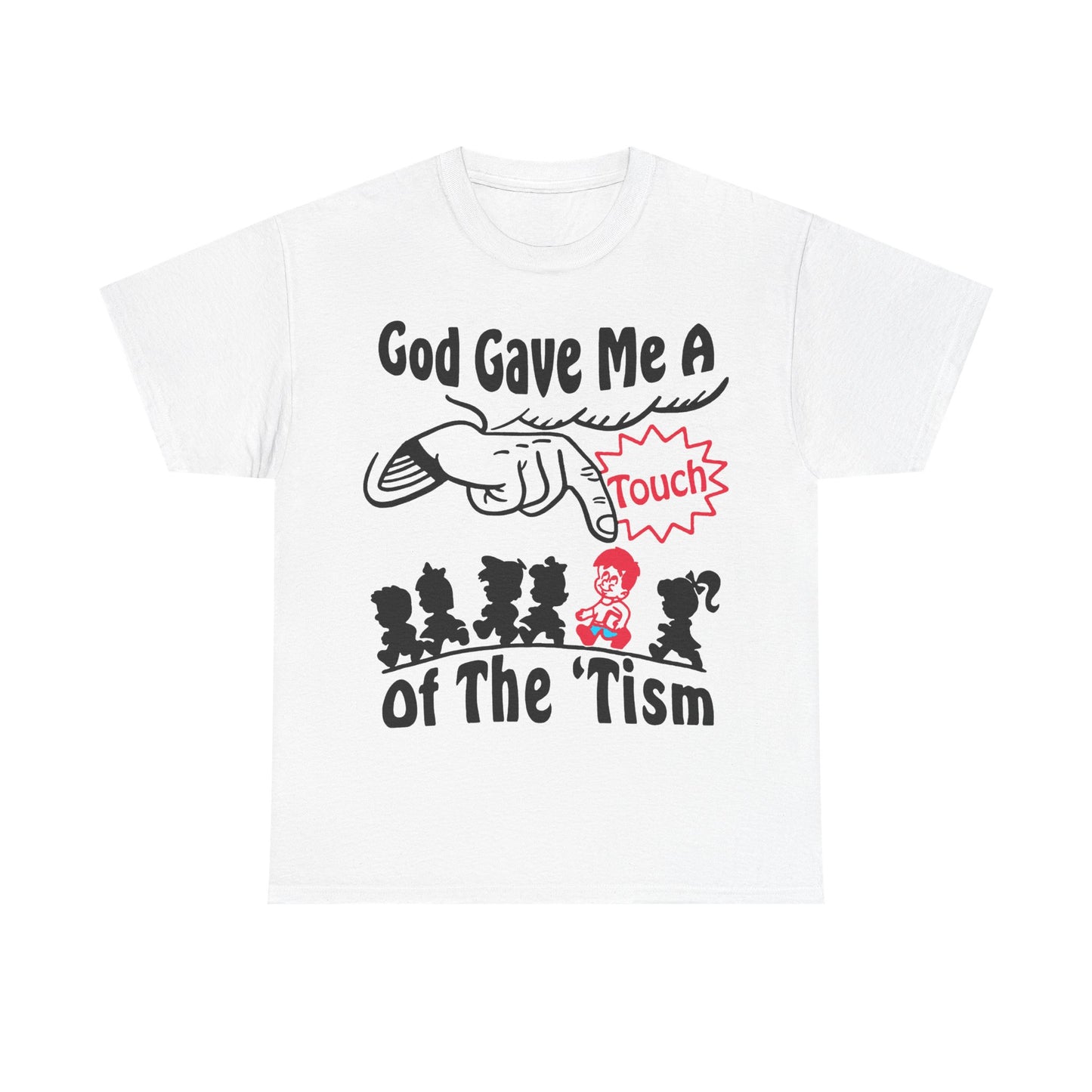 God Gave Me With A Touch Of The ‘Tism