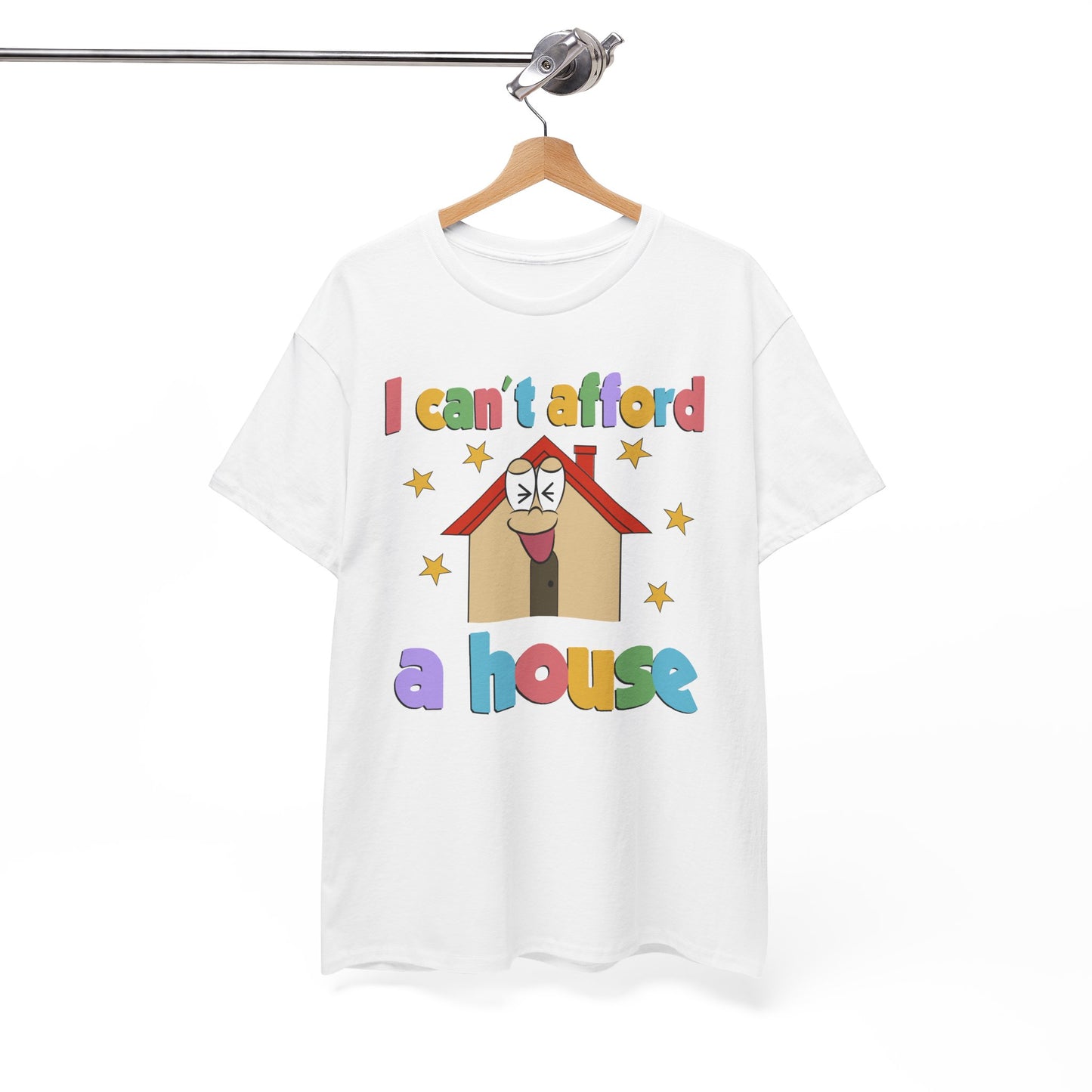 I can’t afford a house