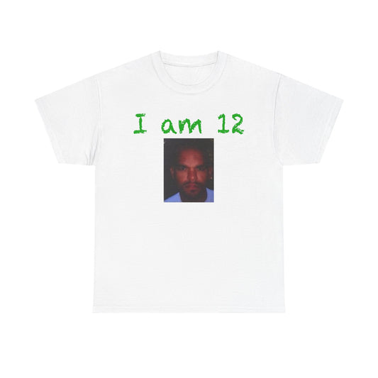 I am 12